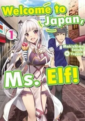 Suzuki |  Welcome to Japan, Ms. Elf! Volume 1 | eBook | Sack Fachmedien