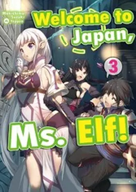 Suzuki |  Welcome to Japan, Ms. Elf! Volume 3 | eBook | Sack Fachmedien