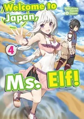 Suzuki |  Welcome to Japan, Ms. Elf! Volume 4 | eBook | Sack Fachmedien