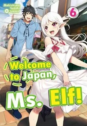 Suzuki |  Welcome to Japan, Ms. Elf! Volume 6 | eBook | Sack Fachmedien