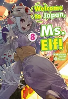 Suzuki |  Welcome to Japan, Ms. Elf! Volume 8 | eBook | Sack Fachmedien