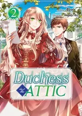 Mori |  Duchess in the Attic: Volume 2 | eBook | Sack Fachmedien