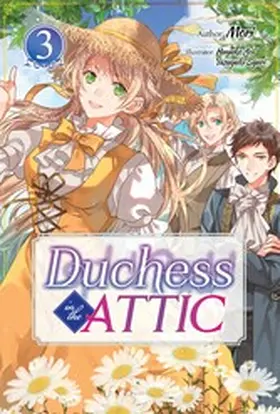 Mori |  Duchess in the Attic: Volume 3 | eBook | Sack Fachmedien