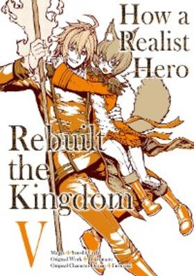 Dojyomaru |  How a Realist Hero Rebuilt the Kingdom (Manga) Volume 5 | eBook | Sack Fachmedien