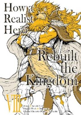 Dojyomaru |  How a Realist Hero Rebuilt the Kingdom (Manga) Volume 8 | eBook | Sack Fachmedien