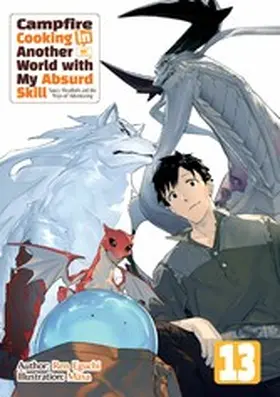 Eguchi |  Campfire Cooking in Another World with My Absurd Skill: Volume 13 | eBook | Sack Fachmedien