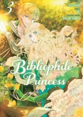 Yui |  Bibliophile Princess (Manga) Vol 3 | eBook | Sack Fachmedien