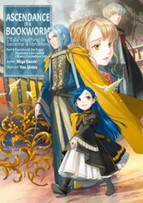 Kazuki |  Ascendance of a Bookworm: Part 4 Volume 7 | eBook | Sack Fachmedien