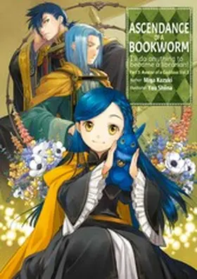 Kazuki |  Ascendance of a Bookworm: Part 5 Volume 3 | eBook | Sack Fachmedien