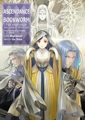 Kazuki |  Ascendance of a Bookworm: Part 5 Volume 10 | eBook | Sack Fachmedien