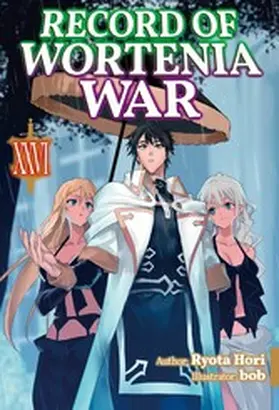 Hori |  Record of Wortenia War: Volume 26 | eBook | Sack Fachmedien