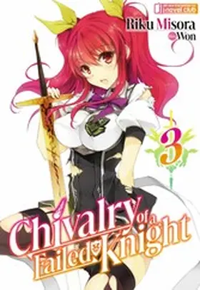 Misora |  Chivalry of a Failed Knight: Volume 3 | eBook | Sack Fachmedien