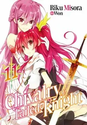 Misora |  Chivalry of a Failed Knight: Volume 11 | eBook | Sack Fachmedien