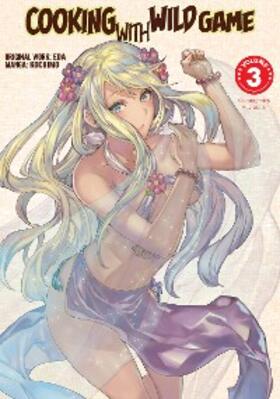 Eda |  Cooking With Wild Game (Manga) Vol. 3 | eBook | Sack Fachmedien