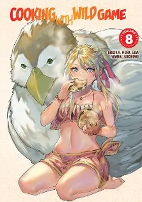 Eda |  Cooking with Wild Game (Manga) Volume 8 | eBook | Sack Fachmedien