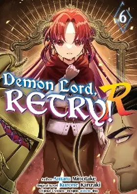 Kanzaki |  Demon Lord, Retry! R (Manga) Volume 6 | eBook | Sack Fachmedien