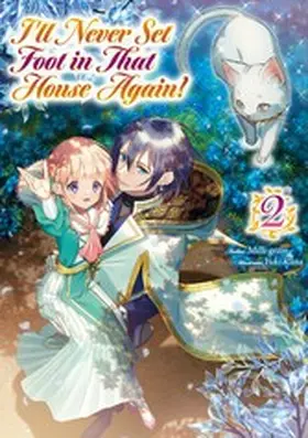 Milli-Gram |  I'll Never Set Foot in That House Again! Volume 2 | eBook | Sack Fachmedien