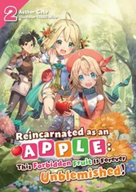 Gato |  Reincarnated as an Apple: This Forbidden Fruit Is Forever Unblemished! Volume 2 | eBook | Sack Fachmedien