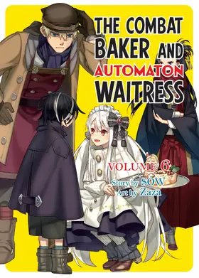 SOW |  The Combat Baker and Automaton Waitress: Volume 6 | eBook | Sack Fachmedien