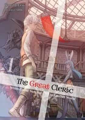 Lion |  The Great Cleric: Volume 1 (Light Novel) | eBook | Sack Fachmedien