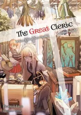 Lion |  The Great Cleric: Volume 11 (Light Novel) | eBook | Sack Fachmedien