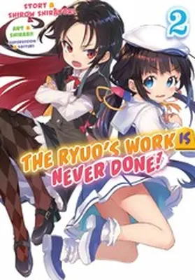 Shiratori |  The Ryuo's Work Is Never Done! Volume 2 | eBook | Sack Fachmedien