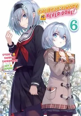 Shiratori |  The Ryuo's Work Is Never Done! Volume 6 | eBook | Sack Fachmedien
