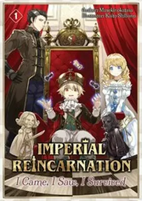 Masekinokatasa |  Imperial Reincarnation: I Came, I Saw, I Survived Volume 1 | eBook | Sack Fachmedien