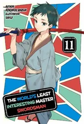 Akashi |  The World's Least Interesting Master Swordsman: Volume 11 | eBook | Sack Fachmedien