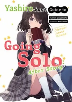 Dojyomaru |  Yashiro-kun's Guide to Going Solo: After Story | eBook | Sack Fachmedien