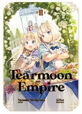 Mochitsuki |  Tearmoon Empire: Volume 3 | eBook | Sack Fachmedien
