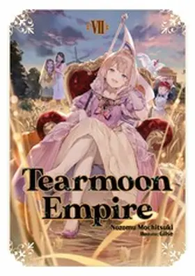 Mochitsuki |  Tearmoon Empire: Volume 7 | eBook | Sack Fachmedien