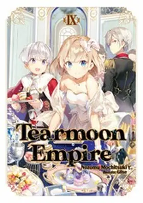 Mochitsuki |  Tearmoon Empire: Volume 9 | eBook | Sack Fachmedien