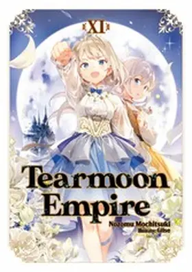 Mochitsuki |  Tearmoon Empire: Volume 11 | eBook | Sack Fachmedien