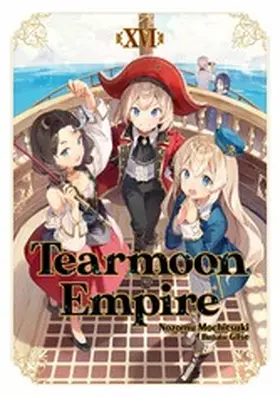 Mochitsuki |  Tearmoon Empire: Volume 16 | eBook | Sack Fachmedien
