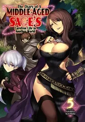 Kotobuki |  The Diary of a Middle-Aged Sage's Carefree Life in Another World: Volume 5 | eBook | Sack Fachmedien
