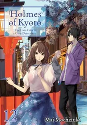 Mochizuki |  Holmes of Kyoto: Volume 12 | eBook | Sack Fachmedien