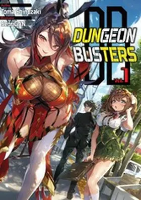 Shinozaki |  Dungeon Busters: Volume 1 | eBook | Sack Fachmedien