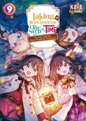 Kaya |  Taking My Reincarnation One Step at a Time: No One Told Me There Would Be Monsters! Volume 9 | eBook | Sack Fachmedien