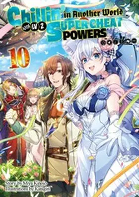 Kinojo |  Chillin' in Another World with Level 2 Super Cheat Powers: Volume 10 (Light Novel) | eBook | Sack Fachmedien