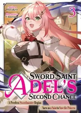 Hayaken |  Sword Saint Adel's Second Chance: Volume 3 | eBook | Sack Fachmedien