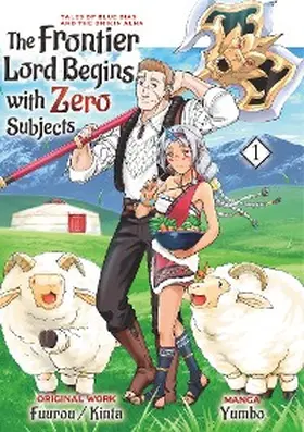 Fuurou |  The Frontier Lord Begins with Zero Subjects (Manga): Tales of Blue Dias and the Onikin Alna: Volume 1 | eBook | Sack Fachmedien