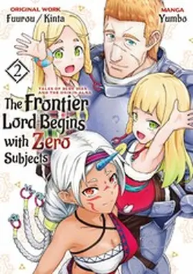 Fuurou |  The Frontier Lord Begins with Zero Subjects (Manga): Tales of Blue Dias and the Onikin Alna: Volume 2 | eBook | Sack Fachmedien