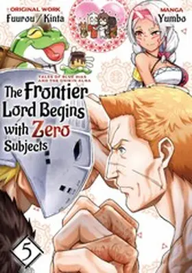 Fuurou |  The Frontier Lord Begins with Zero Subjects (Manga): Tales of Blue Dias and the Onikin Alna: Volume 5 | eBook | Sack Fachmedien