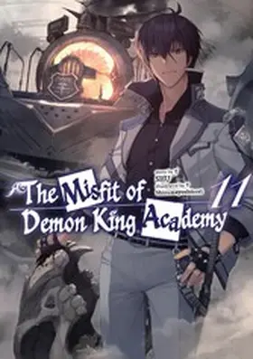 Shu |  The Misfit of Demon King Academy: Volume 11 (Light Novel) | eBook | Sack Fachmedien