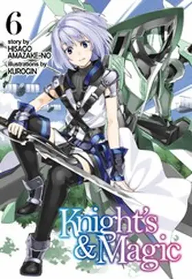 Amazake-no |  Knight's & Magic: Volume 6 (Light Novel) | eBook | Sack Fachmedien