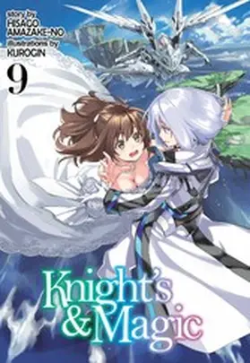 Amazake-no |  Knight's & Magic: Volume 9 (Light Novel) | eBook | Sack Fachmedien