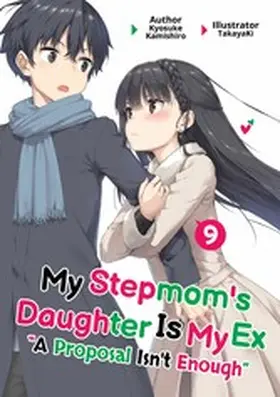 Kamishiro |  My Stepmom's Daughter Is My Ex: Volume 9 | eBook | Sack Fachmedien