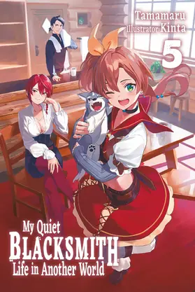 Tamamaru |  My Quiet Blacksmith Life in Another World: Volume 5 | eBook | Sack Fachmedien
