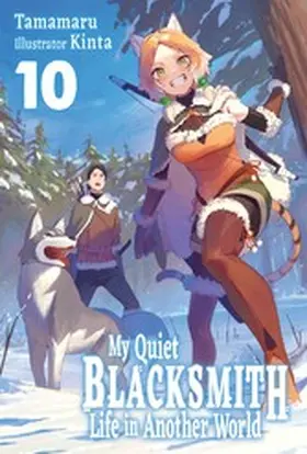Tamamaru |  My Quiet Blacksmith Life in Another World: Volume 10 | eBook | Sack Fachmedien